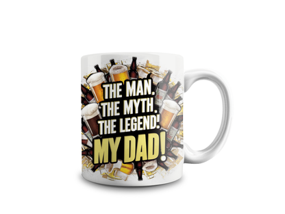 Tasse "The Man. The Myth. The Legend! My Dad!" - Weiße Keramiktasse mit Biermotiv, Vatertagsgeschenk - Kaffee Becher